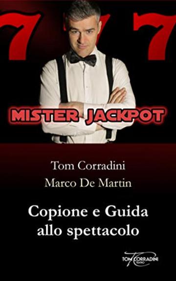 Mister Jackpot - Copione e guida allo spettacolo